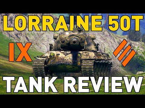 Lorraine 50 t – Tank Review – World of Tanks