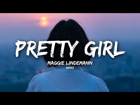Maggie Lindemann – Pretty Girl (Lyrics) Cheat Codes x Cade Remix