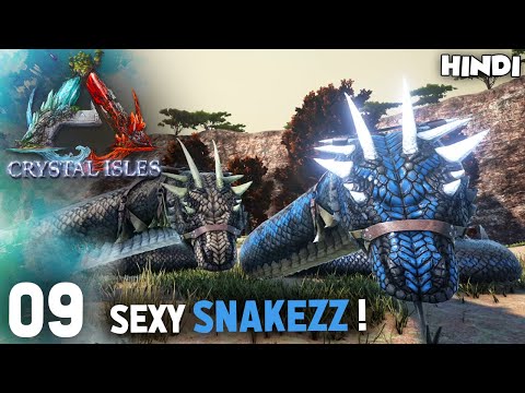 My New BIG SNAKEZZ….. ! | ARK Survival Evolved : Crystal Isles EP09 In Hindi