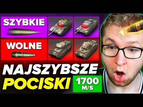 NAJSZYBSZE i NAJWOLNIEJSZE POCISKI w WOT !!!