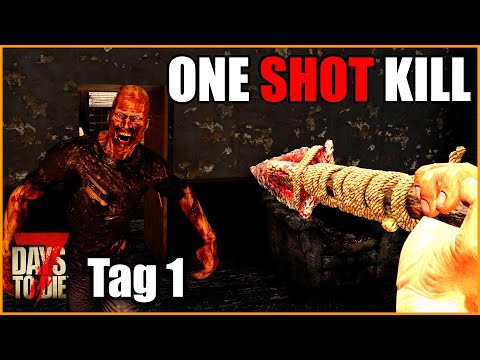 One Shot Kill #01 – Nicht Treffen Lassen 😬 7 Days To Die Challenge Permadeath Deutsch