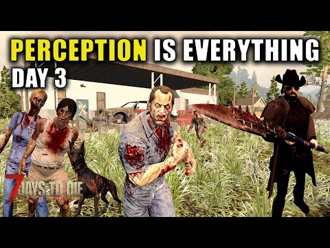 Perception Is Everything | Episode 3 | 7 Days To Die | Alpha 20 Gameplay