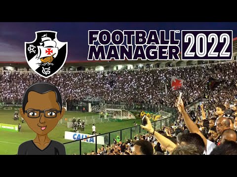 Preparem-se Para se Surpreender! VASCO FM22 – Ep. 01 – Football Manager 2022