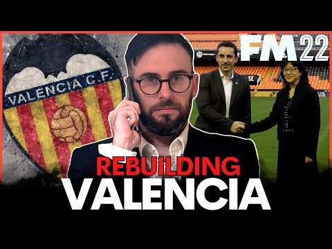 Rebuilding Valencia – FM22 Rebuild – Football Manager 2022