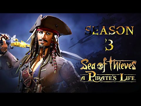 Sea of Thieves Season 3 : Official Trailer || A PIRATE'S LIFE || JACK SPARROW