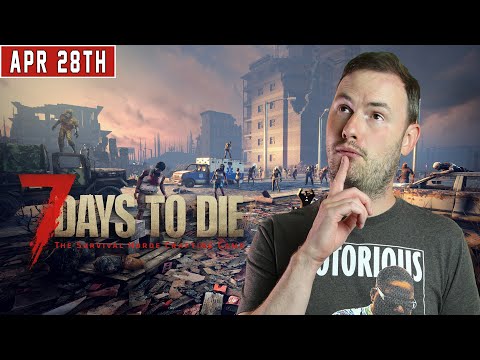 Sips Plays 7 Days to Die w/ Hatfilms! – (28/4/22)