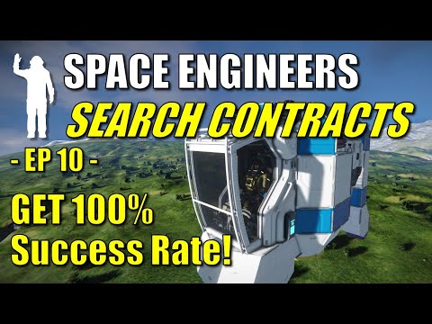 Space Engineers – EP10 – Never Fail Another Search Contract – Get 100% Success Rate | Let's Play