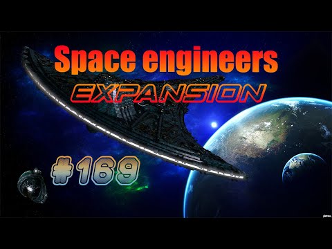 [SPACE ENGINEERS : EXPANSION] Épisode 169 : Destinée en chargement ! En FR et HD