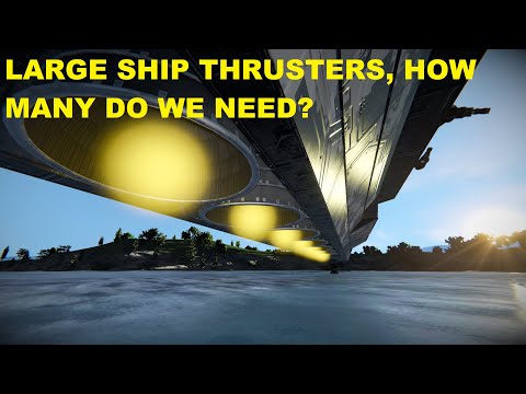 Space Engineers – How many thrusters do you need for your large ship?