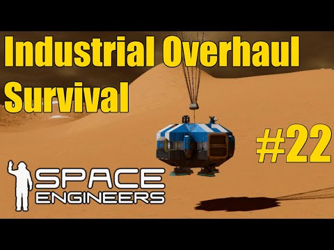 Space Engineers | Industrial Overhaul Survival Series #22