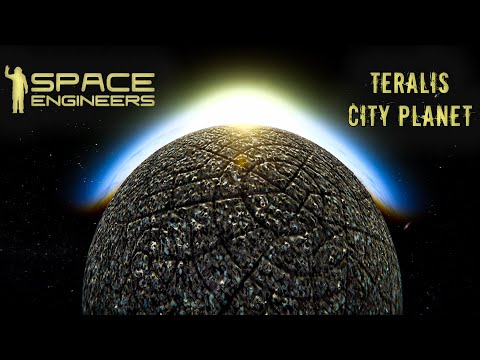Space Engineers Teralis – City Planet / Планета город