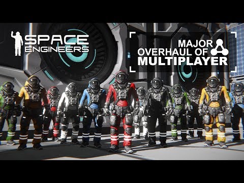 Space Engineers – Update 1.187 – Major Overhaul of Multiplayer