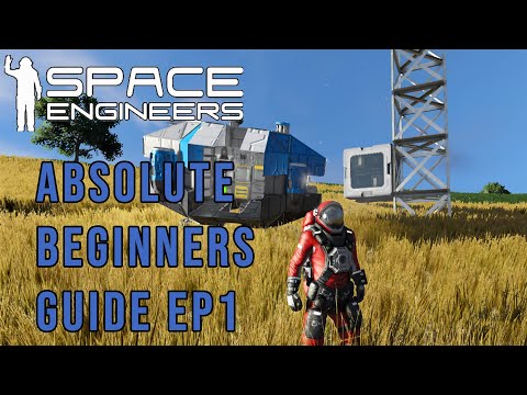 Space Engineers Warfare II: Absolute Beginners Guide – The Basics – EP 1