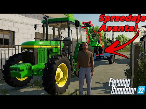 Sprzedałam AVANTA Jarusia!👨‍🌾 Wiejskie Życie [#12] 🌾 Farming Simulator 22