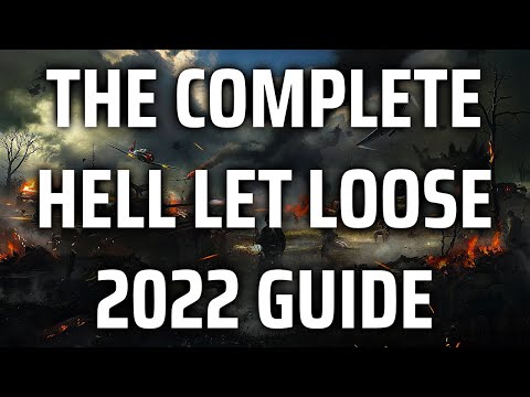 The 2022 Complete Guide to Hell Let Loose