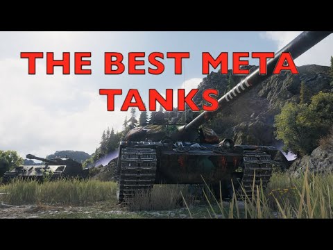 The Best Tanks in Today's Meta! | World of Tanks