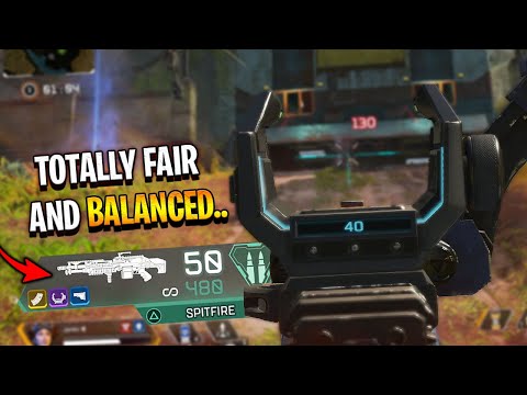the Spitfire is totally fair and balanced lol.. – Apex Legends