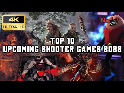 Top 10 UPCOMING SHOOTER Games 2022 | No. 3 | (4K)