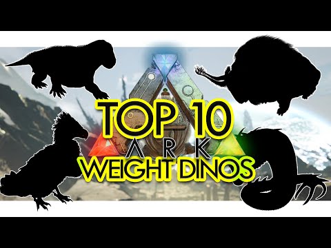 Top 10 WEIGHT DINOS in ARK Survival Evolved (Community Voted)