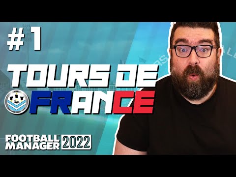 TOURS DE FRANCE FM22 | Part 1 | FRENCH SIXTH TIER | Football Manager 2022
