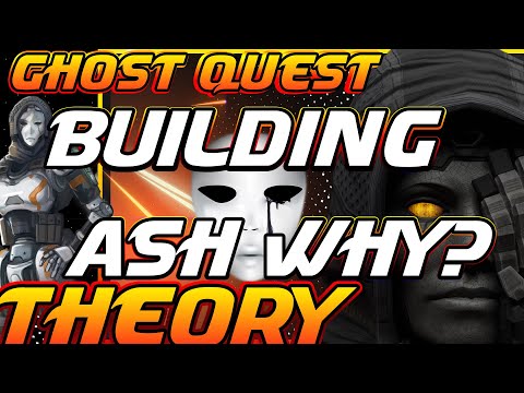 Why are we building Ash Theory: Apex Legends (Season 6)