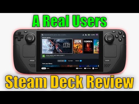 A Real Users Steam Deck Review