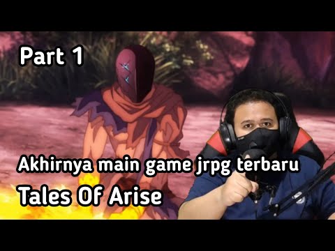 AKHIRNYA BISA MAIN GAME JRPG TERBARU!!! / TALES OF ARISE (INDONESIA) PART 1