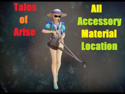 All Accessory Material Location | Tales of Arise | Timestamp in Description + Pinned Comment
