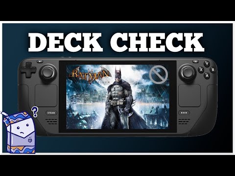 Batman Arkham Asylum On The Steam Deck | Deck Check