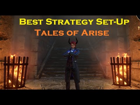 BEST STRATEGY SET-UP | Early + Late Game Strategy | Tales of Arise
