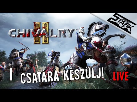 Chivalry 2 – 1.Rész (Csatára Készülj Jó Lovag!) – Stark LIVE