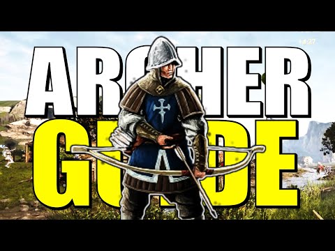 Chivalry 2 – ARCHER – CLASS GUIDE