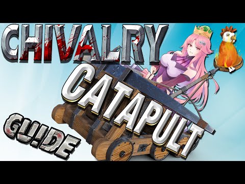 Chivalry 2 Catapult Guide