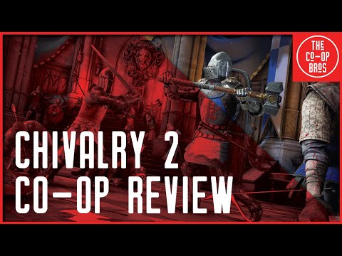 Chivalry 2 Co-Op Review | 5% Co-Op 100% Fun