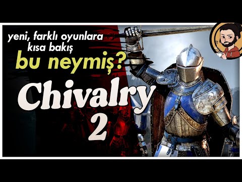 CHIVALRY 2 – Er Meydanında Bağırarak Ölmek #BuNeymiş