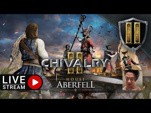 Chivalry 2 House Aberfell Update 2.4 LIVE