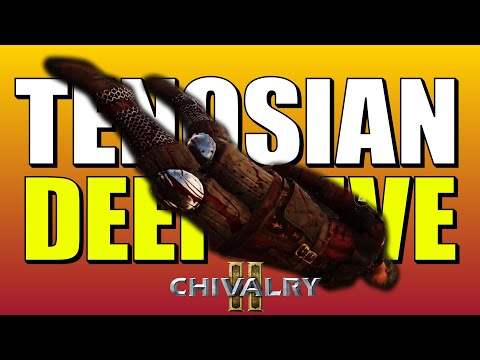 CHIVALRY 2 TENOSIA DEEP DIVE