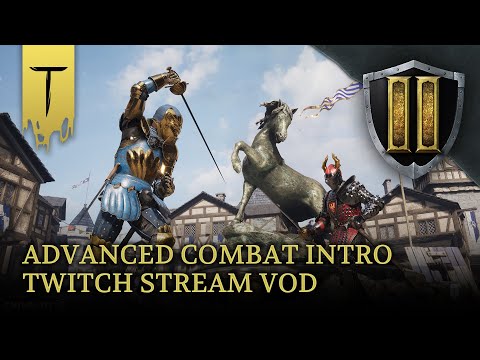 Chivalry 2 Twitch Stream VOD – Combat Deep-Dive