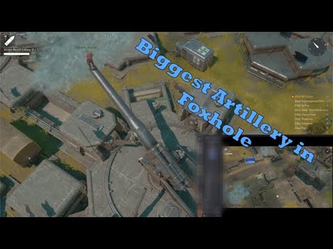 Clan's First Storm Cannon – Learning how to use Artillery – Foxhole