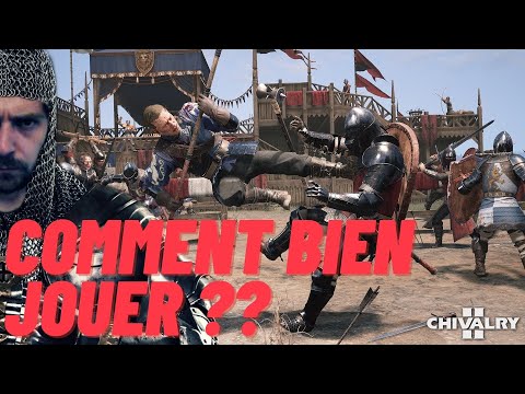 COMMENT BIEN JOUER ? CHIVALRY 2 (5 Conseils)