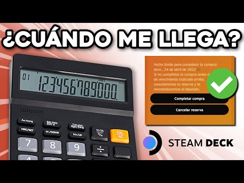 Como saber cuando te llegará tu STEAM DECK (calculadora)