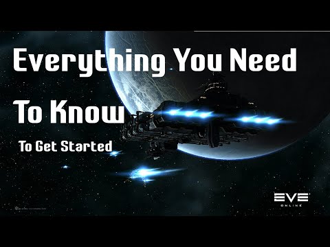 Complete Beginners Guide – Everything You Need to Know to Get Started | Eve Online