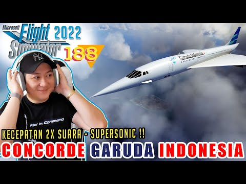 CONCORDE GARUDA INDONESIA TERBANG 2X KECEPATAN SUARA -Microsoft Flight Simulator 2020 Indo | 188