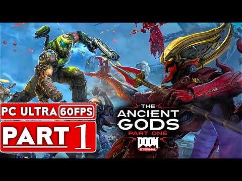DOOM ETERNAL THE ANCIENT GODS DLC Gameplay Walkthrough Part 1 [1080P 60FPS PC ULTRA] – No Commentary