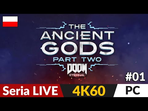 Doom Eternal: The Ancient Gods – Part Two PL 😈 Live #1 🔥 Ostatnie DLC | Gameplay po polsku 4K