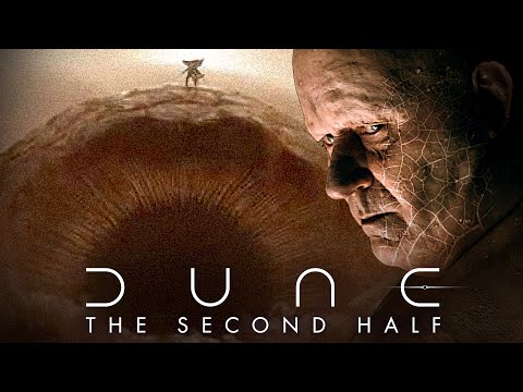 DUNE Part Two: Completing The Dune Adaptation