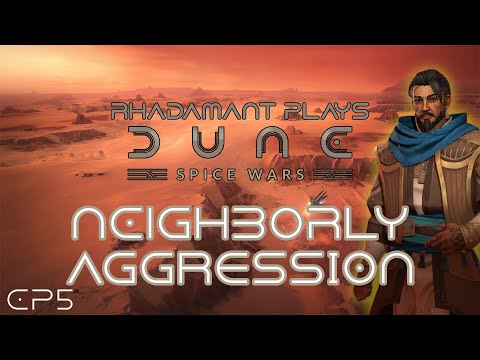 Dune: Spice Wars – Neighborly Aggression // EP5