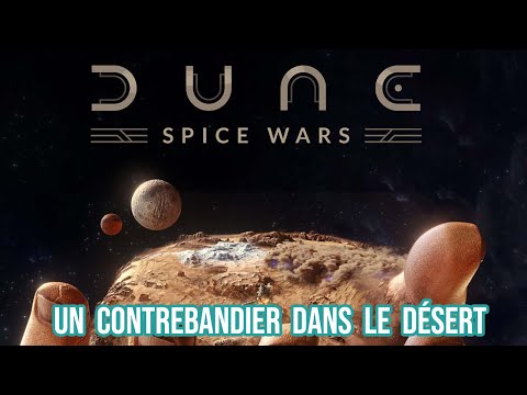 Dune: Spice Wars: Un contrebandier dans le désert