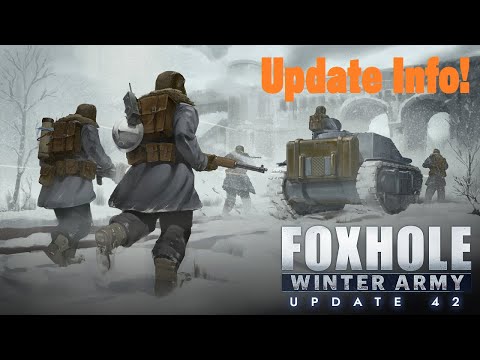 Dynamic Weather, Faction Weapons, Arty Destruction, Regiments [Winter Army] – Foxhole (Update 42)
