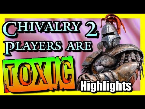 ☣️ When Chivalry 2 Players Rage – Highlights ☣️
